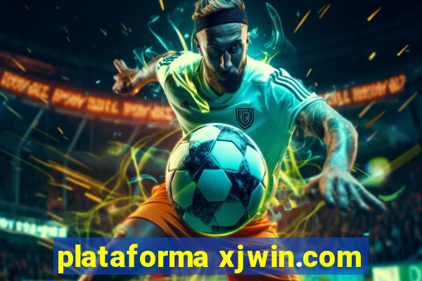 plataforma xjwin.com